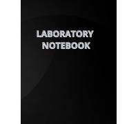STUDENT LAB NOTEBOOK: LABORATORY NOTEBOOK FOR RESEARCHES I SIZE 8.5 X 11 IN I 120 PAGES I SOFTCOVER I HIGH QUALITY I DESIGNED FOR STUDENTS I CARBONLESS PAGESS