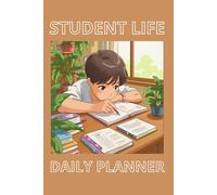 Student Life Daily Planner: A 90-Day Academic & Personal Organizer for Focus, Habits & Mental Clarity