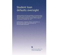 Student loan defaults oversight: Hearing before the Subcommittee on Postsecondary Education of the Committee on Education and Labor, House of ... Congress, first session, October 26, 1977