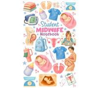 Student Midwife notebook: Lined 6 x9 journal with cute cover. Ideal for class/lecture notes, study, assignments, recording experiences, reflection, ... gift for future midwife starting training.