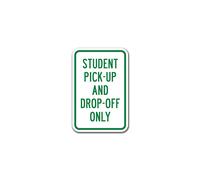 Student Pick-up and Drop-Off Only Sign 12"""" X 18"""" Heavy Gauge Aluminum Signs