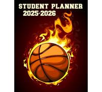Student Planner 2025-2026 Basketball: Academic Agenda With Weekly & Monthly Spreads, To-Do List & Homework Organizer for Elementary, Middle and High ... Basketball Fans | Great for Boys and Kids.