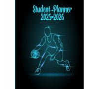 Student Planner 2025 2026: School Organizer: September 2025 - July 2026 for Primary, High School, and College Students (Back to School ) | Theme basket-ball