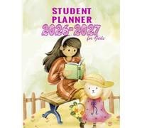 Student Planner 2026-2027 FOR GIRLS: Weekly school organizer 1 week in 2 pages from September 2026 to July 2027 For Primary, High School And College Students