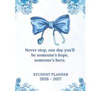 Student Planner 2026-2027: Never Stop | Two Year Large Organizer and Schedule Large Print 8.5x11 Inches | Gifts for Medical Nursing Students, Future Doctors