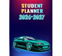 Student Planner 2026-2027: Weekly school organizer 1 week in 2 pages from September 2026 to July 2027 For Primary, High School And College Students | Theme THE CAR