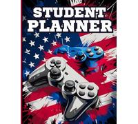 Student Planner For Middle, High School & College Students, 90 Pages, 8.5 X 11": A Perfect Organizer With Important Dates, To Do List, Weekly Spreads, ... Video Games Lovers | For Boys ,Girls & Gamer.