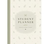 Student Planner: Undated Academic Organizer for High School Students with Monthly & Weekly Pages, Class Schedule and Study Planning