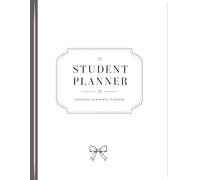 Student Planner: Undated Academic Organizer for High School Students with Monthly & Weekly Pages, Class Schedule and Study Planning