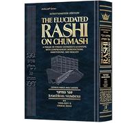 Student Size - Schottenstein Edition The Elucidated Rashi on Chumash - Bamidbar volume 2: Chukas - Masei (Volume 2 Student Size) The Torah with Rashi's commentary translated, annotated, and elucidated
