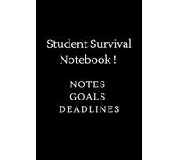 Student Survival: Student Survival Notebook: Notes, Goals & Deadlines, Practical for pupils and students. This stylish lined notebook is perfect for writing, planning, and staying on track.