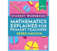 Student Workbook Mathematics Explained for Primary Teachers