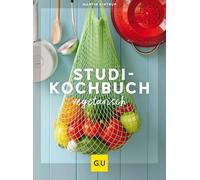 Studenten Kochbuch - vegetarisch (GU Themenkochbuch) GU Themenkochbuch (GU Veget