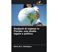 Studenti di inglese in Florida: uno studio legale e politico