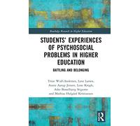 Students’ Experiences of Psychosocial Problems in Higher Education: Battling and Belonging
