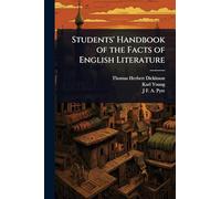 Students' Handbook of the Facts of English Literature