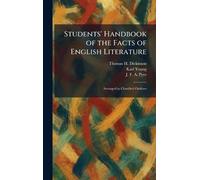 Students' Handbook of the Facts of English Literature: Arranged in Classified Outlines