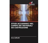 STUDI ACCADEMICI NEL CAMPO DEI MATERIALI DA COSTRUZIONE