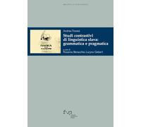 Studi contrastivi di linguistica slava: grammatica e pragmatica (Biblioteca di studi slavistici)