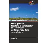 Studi genetici, biochimici e molecolari nei lavoratori dell'industria della verniciatura
