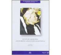 Studi in memoria di Patrizia Angiolini Martinelli (Studi e scavi. Nuova serie)