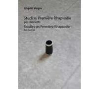 Studi Su Premie?re Rhapsodie Per Clarinetto (ebook)