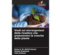 Studi sui microrganismi della rizosfera che promuovono la crescita delle piante