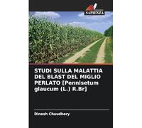 STUDI SULLA MALATTIA DEL BLAST DEL MIGLIO PERLATO [Pennisetum glaucum (L.) R.Br]