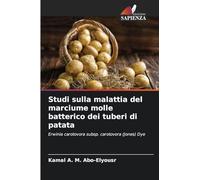 Studi sulla malattia del marciume molle batterico dei tuberi di patata