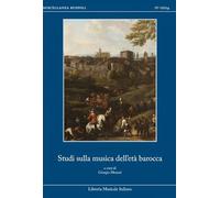 Studi sulla musica dell'età barocca. Mecenatismo, produzione e recezione della musica nell'Europa tra i secoli XVII e XVIII (Miscellanea Ruspoli)