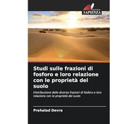 Studi sulle frazioni di fosforo e loro relazione con le proprietà del suolo