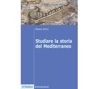 Studiare la storia del Mediterraneo (Introduzioni)