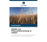 Studie zur Pflanzenforschung in Indien: Eine Fallstudie zur Analyse von Nutzpflanzen in Indien unter Verwendung von Data-Mining-Verfahren