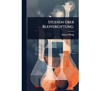 Studien Ã1/4ber Bleivergiftung.