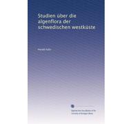 Studien über die algenflora der schwedischen westküste
