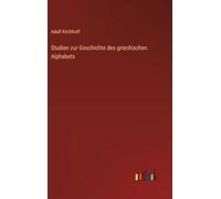Studien zur Geschichte des griechischen Alphabets