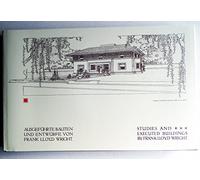 Studies and Executed Buildings by Frank Lloyd Wright