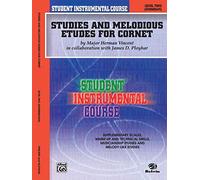 Studies and Melodious Etudes for Cornet, Level II: Student Instrumental Course (Student Instrumental Course, Level Two, Intermediate)