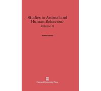 Studies in Animal and Human Behaviour, Volume II