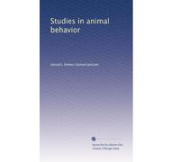 Studies in animal behavior