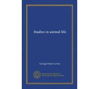 Studies in animal life (Vol-1)