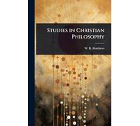 Studies in Christian Philosophy
