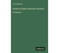 Studies in Classic American Literature: in large print