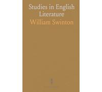 Studies in English Literature: Being Typical Selections of British and American Authorship, From Shakespeare to the Present Time