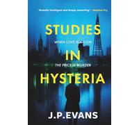 Studies In Hysteria: The addictive psychological thriller that twists from start to finish