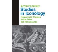 Studies In Iconology: Humanistic Themes In The Art Of The Renaissance (Icon Editions)