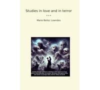 Studies in love and in terror (Classic Books)