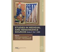 Studies in Medieval and Renaissance Sources, Series 4, Volume 1