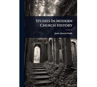 Studies In Modern Church History