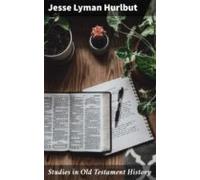 Studies In Old Testament History (ebook)